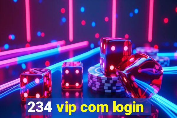 234 vip com login